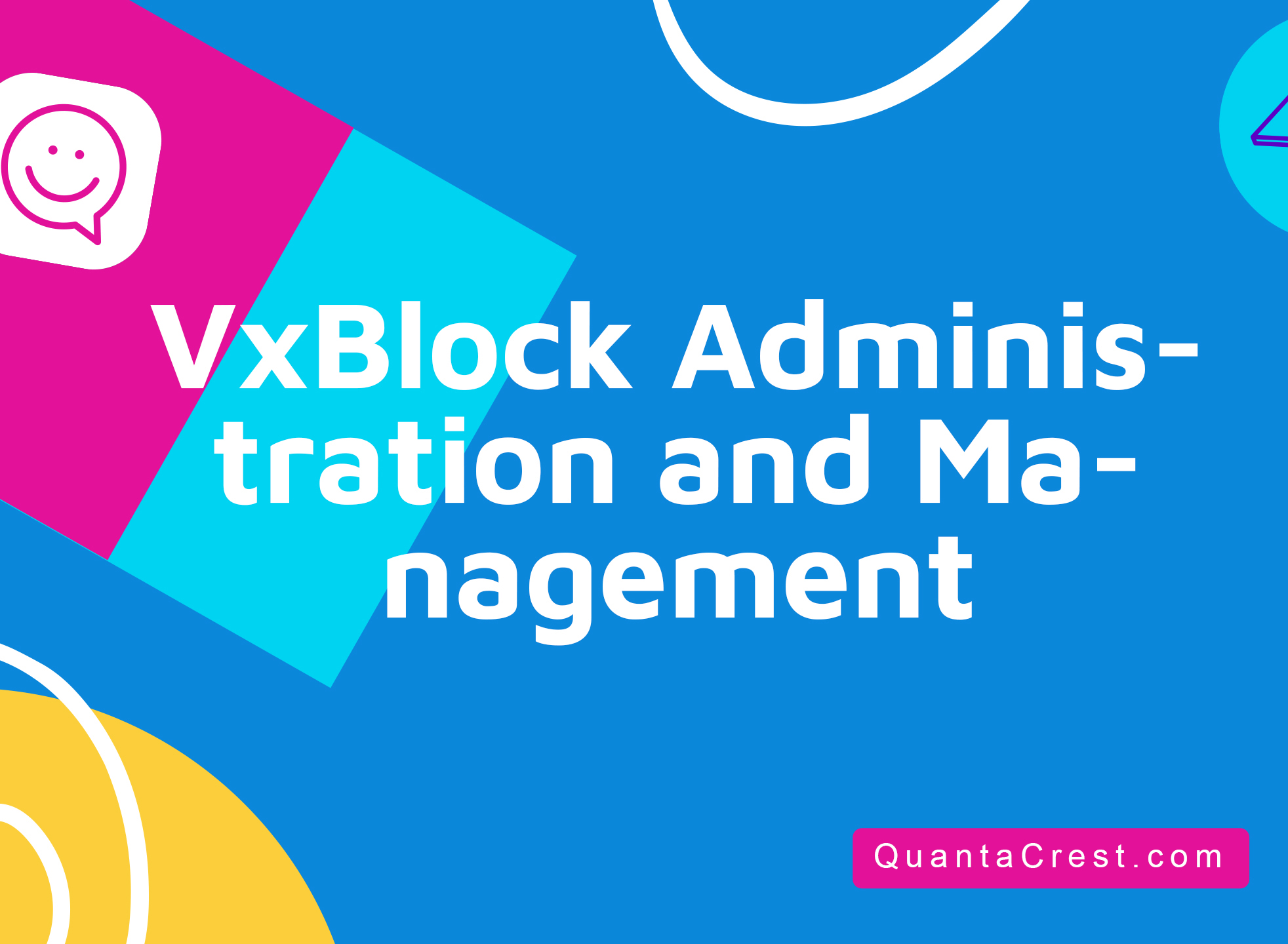 VxBlock Administration and Management